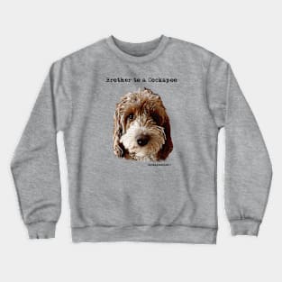 Cockapoo Dog Brother Crewneck Sweatshirt